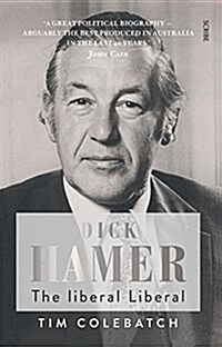 Dick Hamer: The Liberal Liberal (Hardcover)