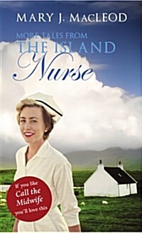 More Tales from the Island Nurse (Paperback)