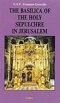 The Basilica of the Holy Sepulchre of Jesus Christ in Jerusalem (Paperback)