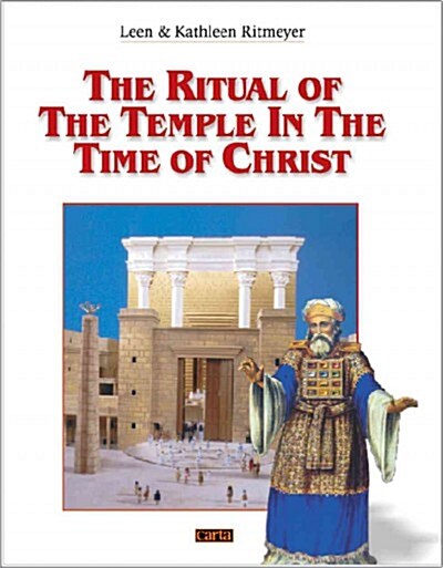 The Ritual of the Temple in the Time of Christ (Paperback, Illustrated)