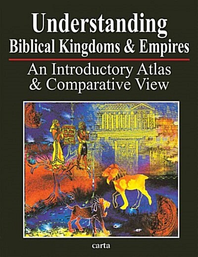 Understanding Biblical Kingdoms and Empires (Paperback)