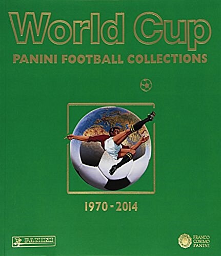 World Cup 1970-2014: Panini Football Collections (Paperback)