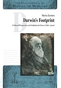 Darwins Footprint: Cultural Perspectives on Evolution in Greece (1880-1930s) (Hardcover)