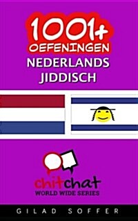1001+ Oefeningen Nederlands - Jiddisch (Paperback)