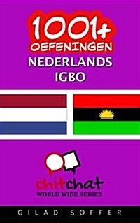 1001+ Oefeningen Nederlands - Igbo (Paperback)
