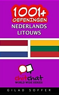 1001+ Oefeningen Nederlands - Litouws (Paperback)