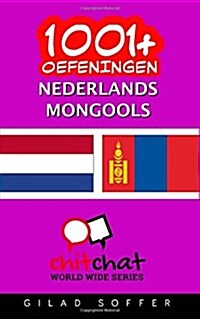 1001+ Oefeningen Nederlands - Mongools (Paperback)