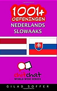 1001+ Oefeningen Nederlands - Slowaaks (Paperback)