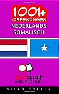 1001+ Oefeningen Nederlands - Somalisch (Paperback)