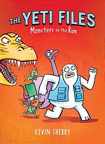 Monsters on the Run (the Yeti Files #2): Volume 2 (Hardcover)