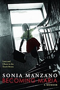 Becoming Maria: Love and Chaos in the South Bronx (Audio CD, CD)