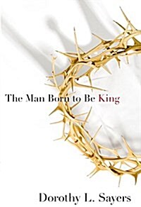 The Man Born to Be King (Paperback)