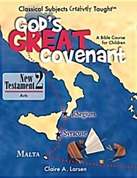 Gods Great Covenant, New Testament 2-acts (Paperback, Student)