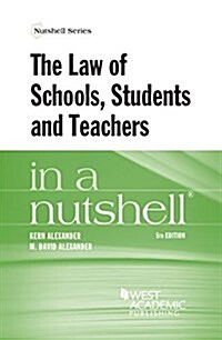 The Law of Schools, Students and Teachers in a Nutshell (Paperback, 5th, New)