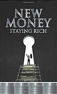 New Money: Staying Rich (Paperback)