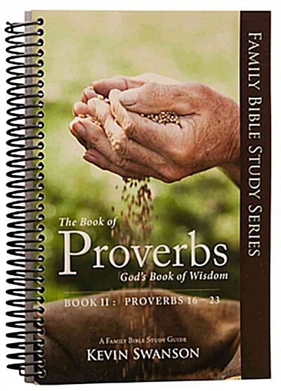 The Book of Proverbs: Gods Book of Wisdom: Book 2 (Spiral)
