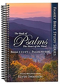 The Book of Psalms: The Heart of the Word: Book 3 & 4 (Spiral)