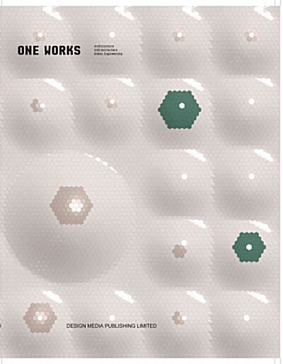 One Works: Architecture, Infrastructure, and Urban Engineering (Hardcover)