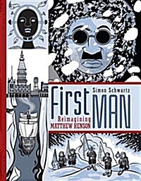 First Man: Reimagining Matthew Henson (Paperback)