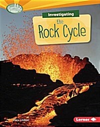 Investigating the Rock Cycle (Library Binding)