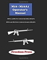 M16-m16a1 Operators Manual (Paperback)
