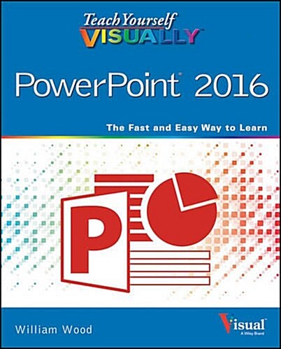 Teach Yourself Visually PowerPoint 2016 (Paperback)