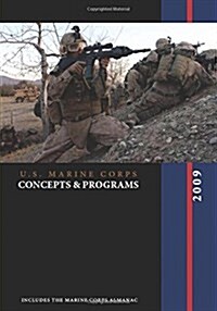 U.S. Marine Corps Concepts & Programs: 2009 (Paperback)