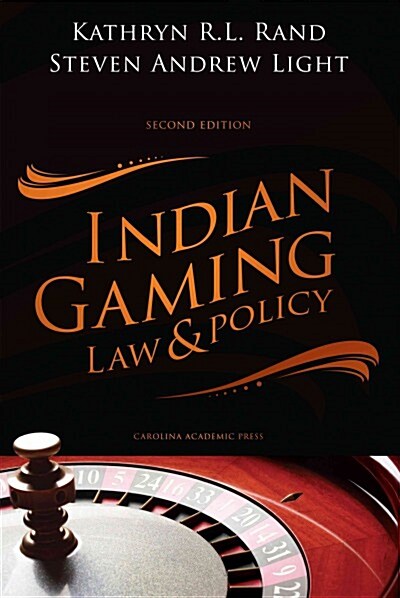 Indian Gaming Law and Policy (Paperback, 2nd)