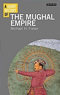 A Short History of the Mughal Empire (Hardcover)
