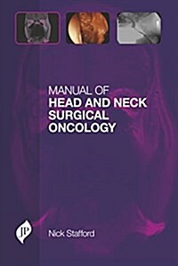 Manual of Head and Neck Surgical Oncology (Hardcover)