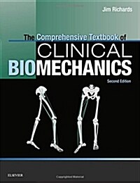 The Comprehensive Textbook of Clinical Biomechanics [no access to course] : [formerly Biomechanics in Clinic and Research] (Paperback, 2 ed)