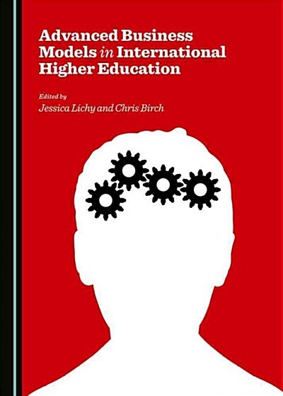 Advanced Business Models in International Higher Education (Hardcover)