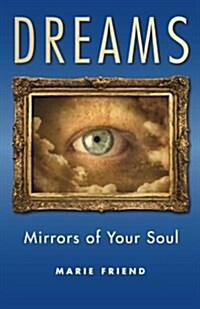 Dreams: Mirrors of Your Soul (Paperback)