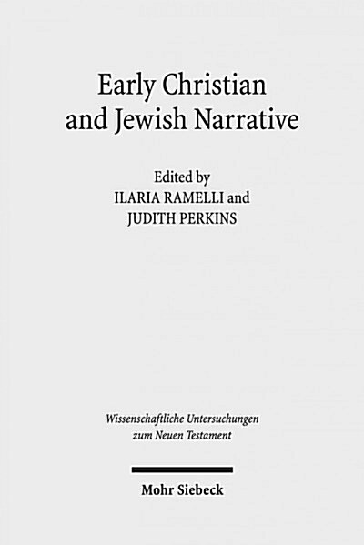 Early Christian and Jewish Narrative: The Role of Religion in Shaping Narrative Forms (Hardcover)