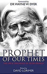 Prophet for Our Times : The Life & Teachings of Peter Deunov (Paperback)