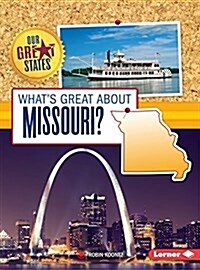 Whats Great About Missouri? (Paperback)