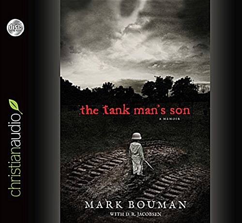 The Tank Mans Son: A Memoir (Audio CD)