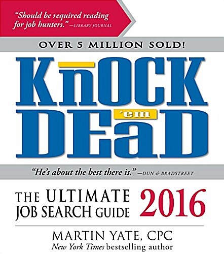 Knock em Dead: The Ultimate Job Search Guide (Paperback, 2016)