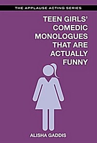 Teen Girls Comedic Monologues That Are Actually Funny (Paperback)