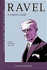 Ravel: A Listeners Guide (Paperback)