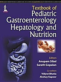 Textbook of Pediatric Gastroenterology, Hepatology and Nutrition (Hardcover)