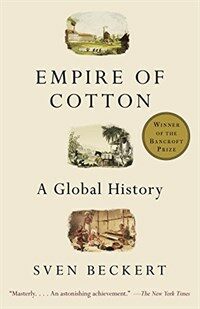 Empire of cotton : a global history First edition
