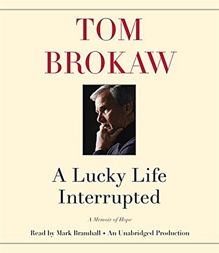 A Lucky Life Interrupted: A Memoir of Hope (Audio CD)