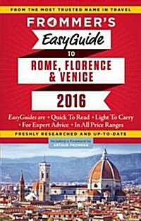 Frommers Easyguide to Rome, Florence and Venice (Paperback, 3, 2016)