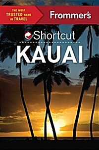 Frommers Shortcut Kauai (Paperback)