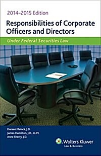 Responsibilities of Corporate Officers and Directors 2014-2015 (Paperback)