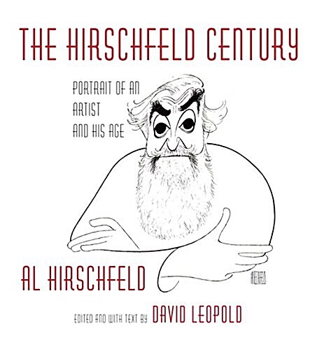 The Hirschfeld Century: Portrait of an Artist and His Age (Hardcover)