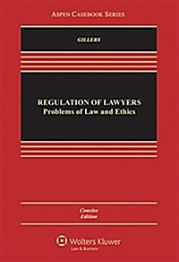 Regulation of Lawyers: Problems of Law and Ethics, Concise Edition [Connected eBook with Study Center] (Hardcover, 3, Third Edition)