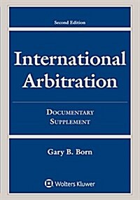 International Arbitration: Documentary Supplement (Paperback, 3)