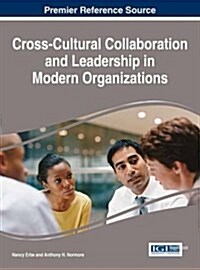 Cross-cultural Collaboration and Leadership in Modern Organizations (Hardcover)